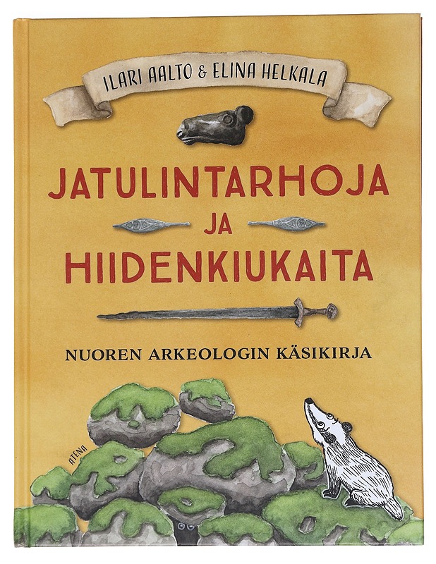 Jatulintarhoja ja hiidenkiukaita / nuoren arkeologin käsikirja - Ilari Aalto - Lastenkirjat - 10105596214 - 0