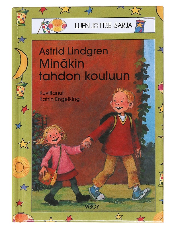 Minäkin tahdon kouluun - Lindgren, Astrid - Lastenkirjat - 10105596231 - 0
