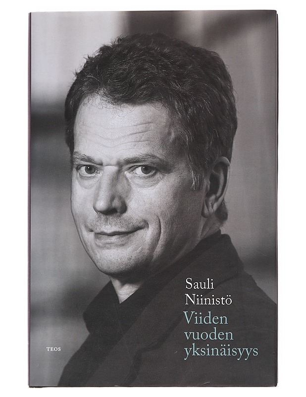 Viiden vuoden yksinäisyys - Sauli Niinistö - Elämäkerrat ja muistelmat - 10105596257 - 0