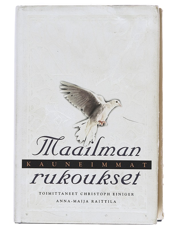 Maailman kauneimmat rukoukset - Einiger, Christoph - Tietokirjat ja oppaat - 10105596283 - 0