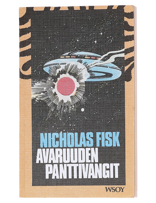 Avaruuden panttivangit - Fisk, Nicholas - Fantasia- ja scifi - 10105596384 - 0