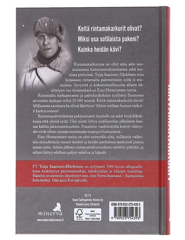 Rintamakarkurit : Eino Hietarinne, yksi monista - Saarinen-Härkönen , Tuija - Historiakirjat - 10105596380 - 1