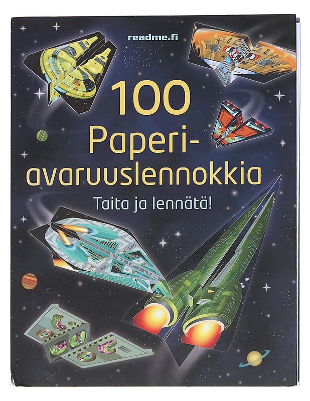 100 paperiavaruuslennokkia : Taita ja lennätä - Tudor, Andy - Lastenkirjat - 10105596418 - 0