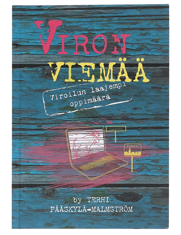 Viron viemää / viroilun laajempi oppimäärä - Pääskylä-Malmström, Terhi - Tietokirjat ja oppaat - 10105596426 - 0