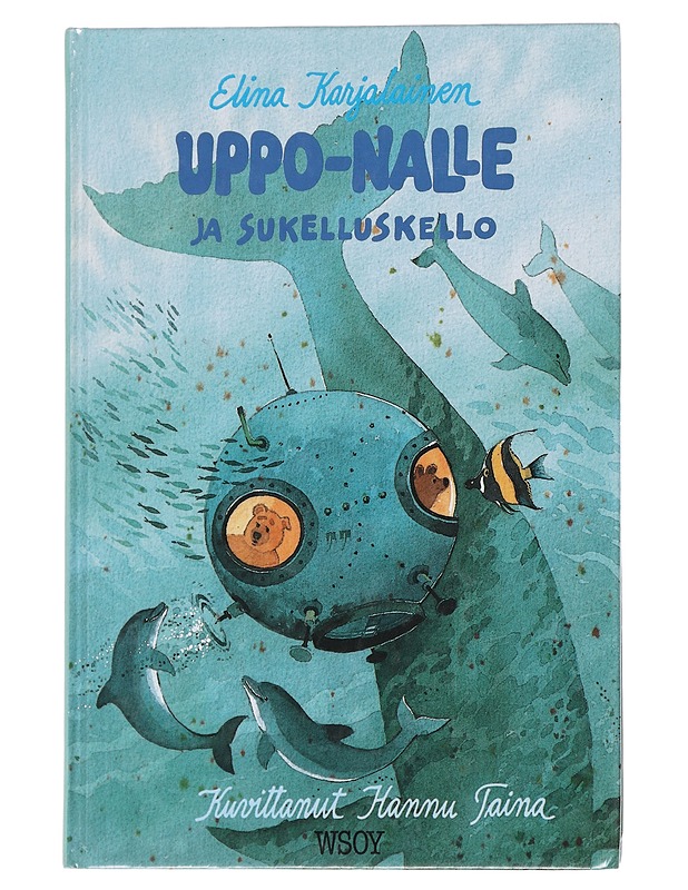 Uppo-Nalle ja sukelluskello - Karjalainen, Elina - Lastenkirjat - 10105596451 - 0
