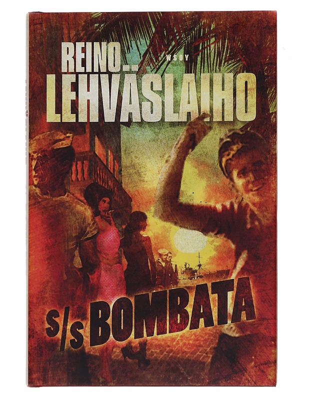 S/S Bombata - Reino Lehväslaiho - Romaanit ja novellit - 10105596469 - 0