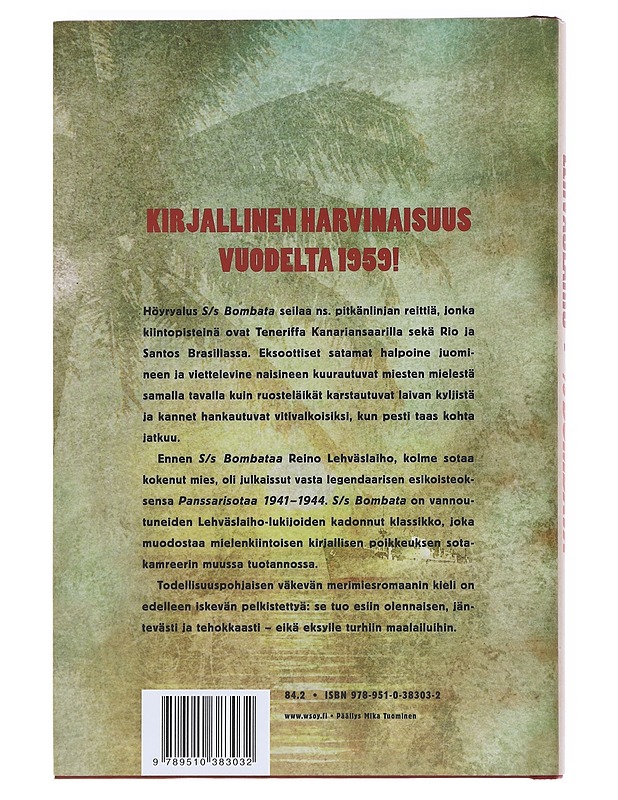 S/S Bombata - Reino Lehväslaiho - Romaanit ja novellit - 10105596469 - 1