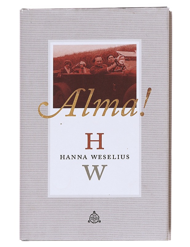 Alma! / romaani - Hanna Weselius - Romaanit ja novellit - 10105596477 - 0