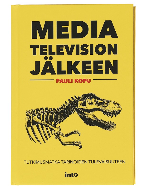 Media television jälkeen : tutkimusmatka tarinoiden tulevaisuuteen - Pauli Kopu - Tietokirjat ja oppaat - 10105596495 - 0