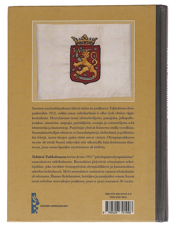 Tehtävä Tukholmassa : Suomi olympiakisoissa 1912 - Forsman, Riitta - Historiakirjat - 10105596530 - 1