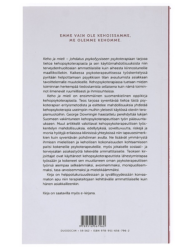 Keho ja mieli : johdatus psykofyysiseen psykoterapiaan - Lindfors, Bodil - Tietokirjat ja oppaat - 10105596546 - 1