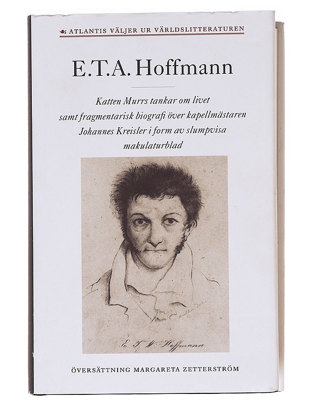 Katten Murrs tankar om livet samt fragmentarisk biografi över kapellmästaren Johannes Kreisler i from av slumpvisa makulaturblad - Hoffmann, E. T. A. - Elämäkerrat ja muistelmat - 10105596558 - 0