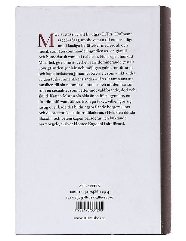 Katten Murrs tankar om livet samt fragmentarisk biografi över kapellmästaren Johannes Kreisler i from av slumpvisa makulaturblad - Hoffmann, E. T. A. - Elämäkerrat ja muistelmat - 10105596558 - 1