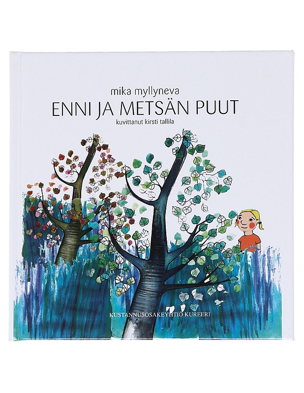 Enni ja metsän puut - Myllyneva, Mika - Lastenkirjat - 10105596593 - 0