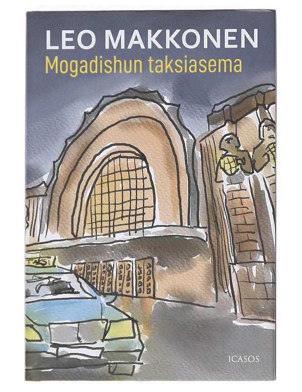 Mogadishun taksiasema - Leo Makkonen - Runot ja näytelmät - 10105596616 - 0