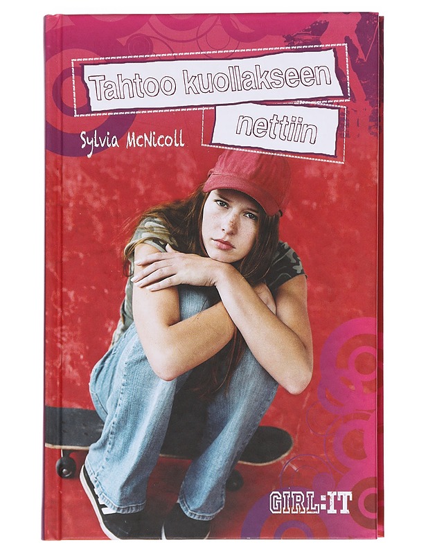 Tahtoo kuollakseen nettiin - McNicoll, Sylvia - Nuorten kirjat - 10105596653 - 0