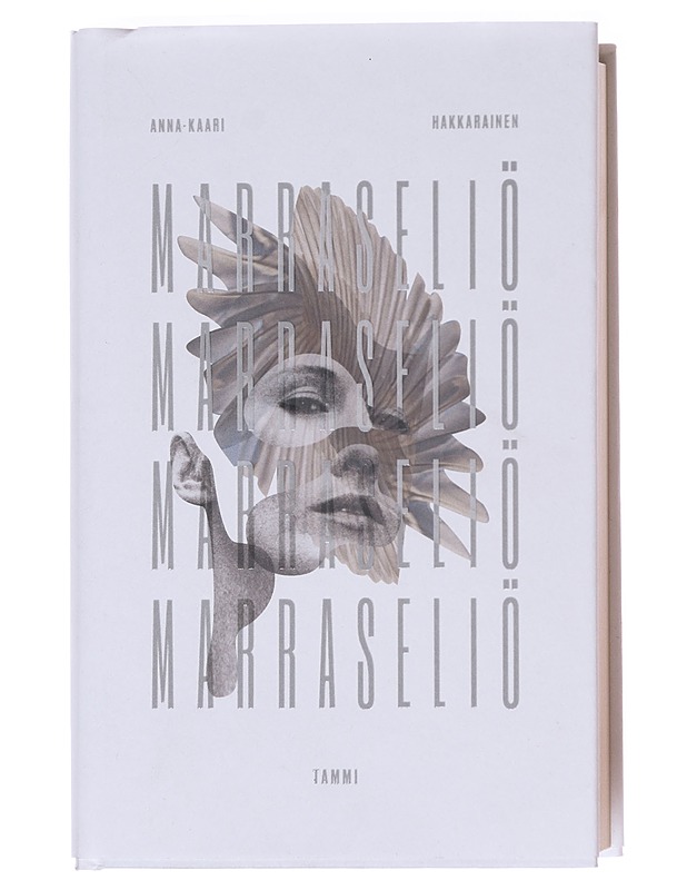 Marraseliö / loitsu - Anna-Kaari Hakkarainen - Romaanit ja novellit - 10105596705 - 0