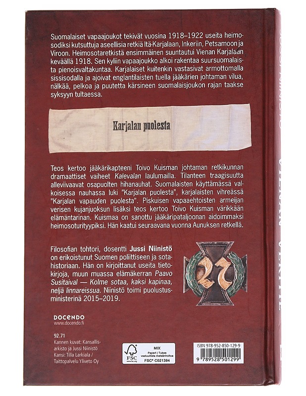Vienan veritie / Kuisman retkikunta Vienan Karjalassa 1918 - Jussi Niinistö - Elämäkerrat ja muistelmat - 10105596735 - 1