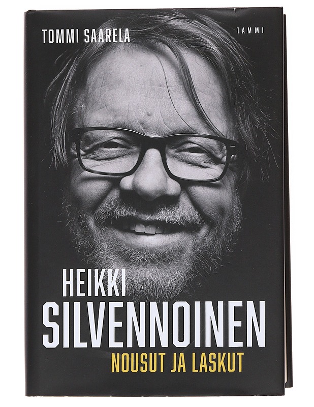 Heikki Silvennoinen / nousut ja laskut - Tommi Saarela - Elämäkerrat ja muistelmat - 10105596738 - 0