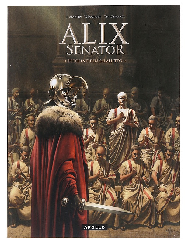 Alix Senator 3 : Petolintujen salaliitto - Martin, J., Mangin, V. & Démarez, Th. - Sarjakuvat - 10105596776 - 0