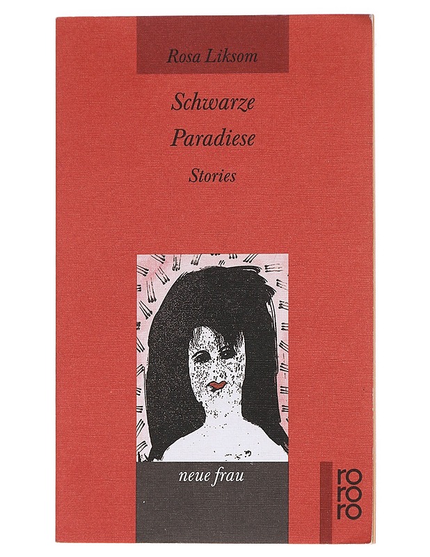 Schwarze Paradiese : Stories - Liksom, Rosa - Romaanit ja novellit - 10105596807 - 0