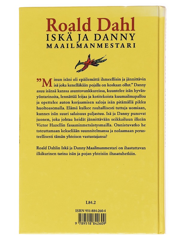 Iskä ja Danny maailmanmestari - Dahl, Roald - Lastenkirjat - 10105596850 - 1