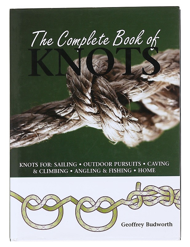 The Complete Book of Knots - Geoffrey Budworth - Tietokirjat ja oppaat - 10105596870 - 0