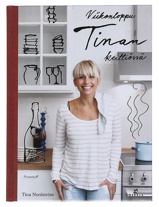 Viikonloppu Tinan keittiössä - Nordström, Tina - Ruokakirjat - 10105597028 - 0