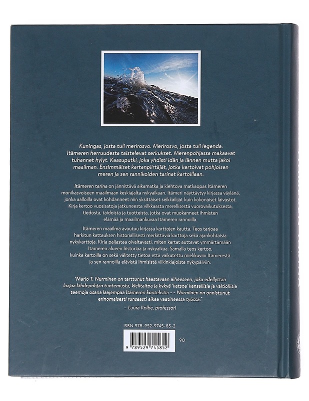 Itämeren tarina : karttojen matkassa keskiajalta nykyaikaan - Marjo T. Nurminen - Historiakirjat - 10105597090 - 1