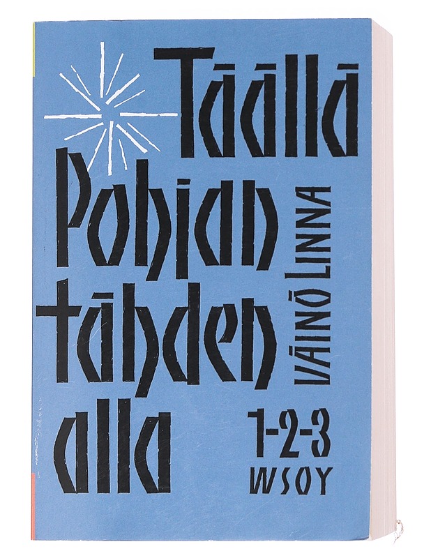 Täällä Pohjantähden alla - Väinö Linna - Historiakirjat - 10105597092 - 0