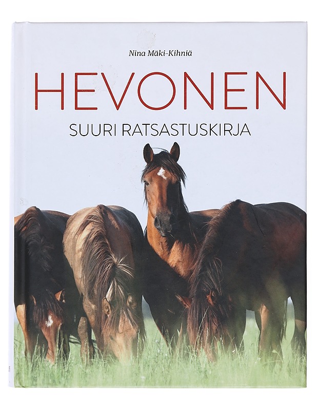 Hevonen / suuri ratsastuskirja - Nina Mäki-Kihniä - Harrastekirjat - 10105597094 - 0