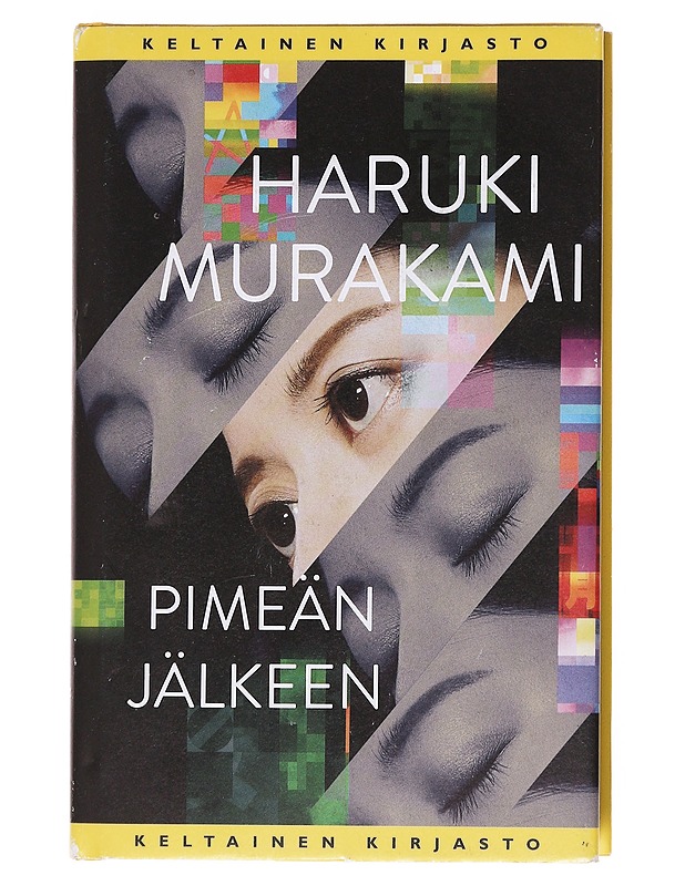Pimeän jälkeen - Murakami, Haruki - Romaanit ja novellit - 10105597106 - 0