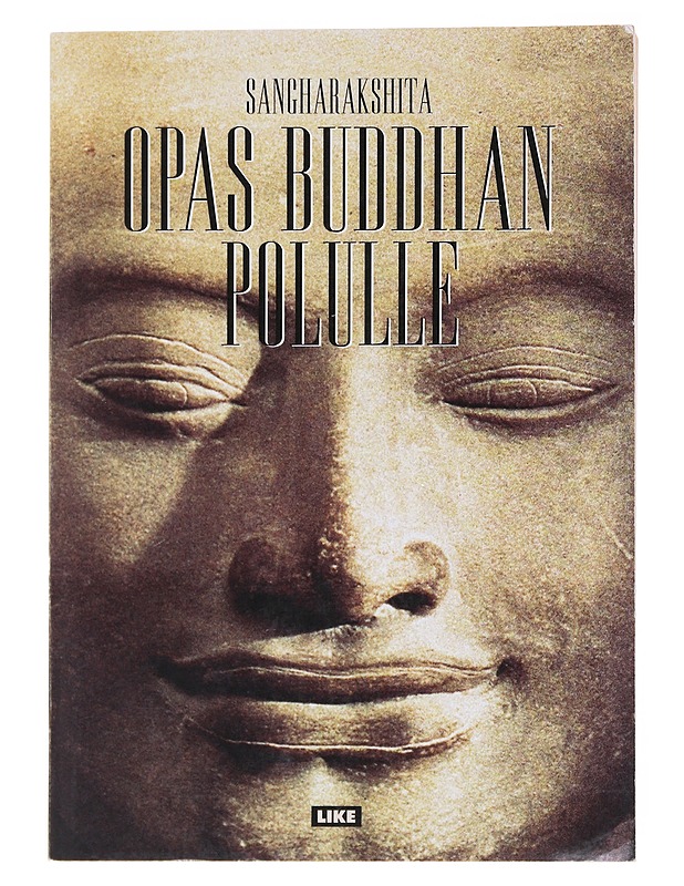 Opas Buddhan polulle - Sangharakshita, sthavira - Tietokirjat ja oppaat - 10105597118 - 0