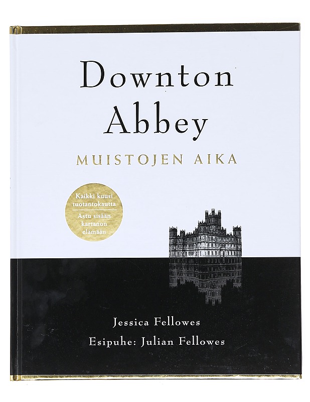 Downton Abbey / muistojen aika - Jessica Fellowes - Harrastekirjat - 10105597128 - 0