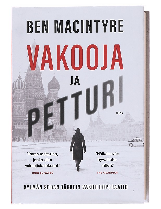 Vakooja ja petturi / kylmän sodan tärkein vakoiluoperaatio - Macintyre, Ben - Elämäkerrat ja muistelmat - 10105597140 - 0