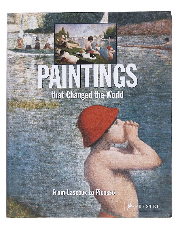 PAINTINGS THAT CHANGED THE WORLD / FROM LASCAUX TO PICASSO - REICHOLD, KLAUS - Taide- ja kulttuurikirjat - 10105597144 - 0