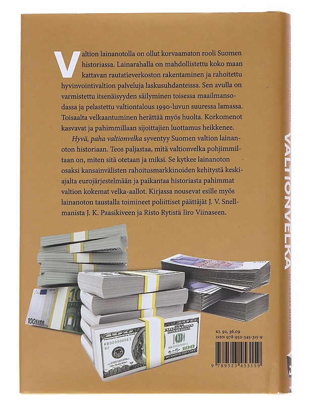 Hyvä, paha valtionvelka : Suomen lainanoton globaali historia - Arola, Mika - Historiakirjat - 10105597148 - 1