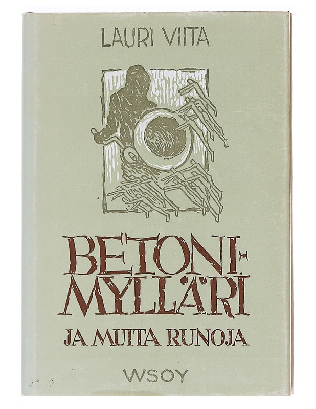 Betoni Mylläri ja muita runoja - Viita, Lauri - Runot ja näytelmät - 10105597157 - 0