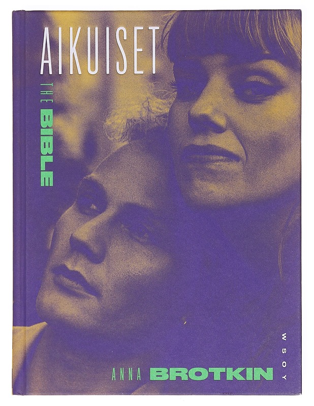 Aikuiset : the bible - Brotkin, Anna - Romaanit ja novellit - 10105597155 - 0
