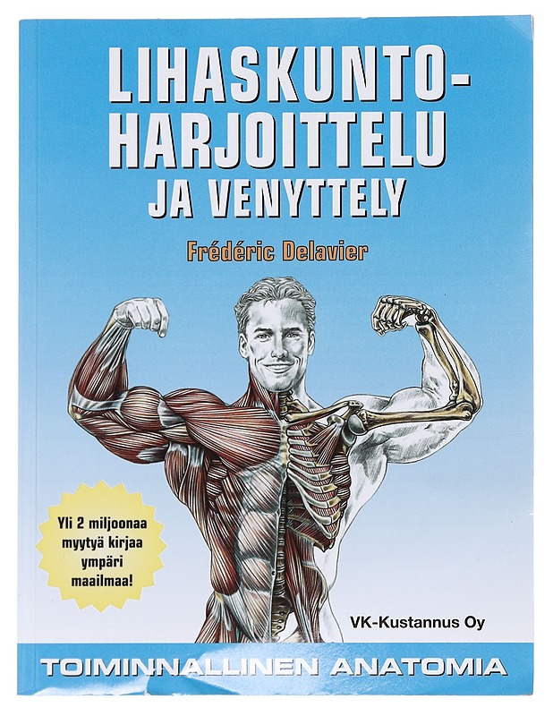 Lihaskuntoharjoittelu ja venyttely - Frederic Delavier - Tietokirjat ja oppaat - 10105597159 - 0