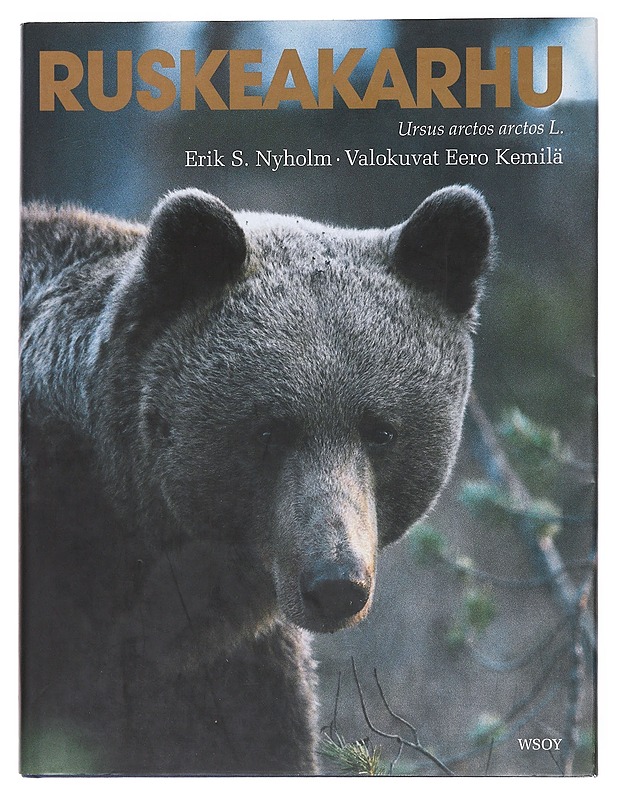 Ruskeakarhu - Nyholm, Erik S - Lemmikki- ja luontokirjat - 10105597247 - 0