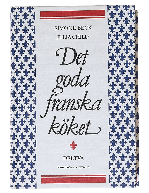 Det goda franska köket / del två - Simone Beck, Julia Child - Ruokakirjat - 10105597278 - 0