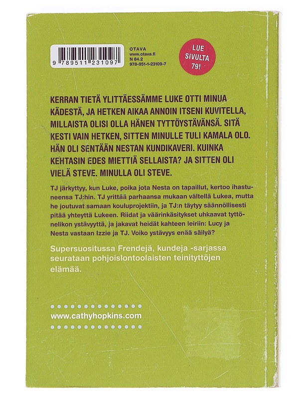 Frendejä, kundeja & väärinkäsityksiä - Hopkins, Cathy - Nuorten kirjat - 10105597300 - 1