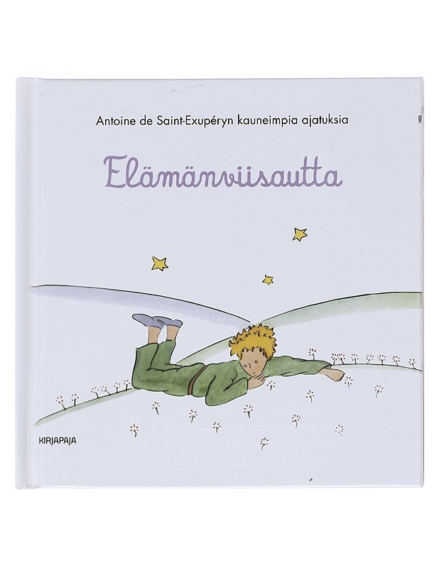 Elämänviisautta / Antoine de Saint-Exupéryn kauneimpia ajatuksia - Saint-Exupéry, Antoine de - Tietokirjat ja oppaat - 10105597311 - 0