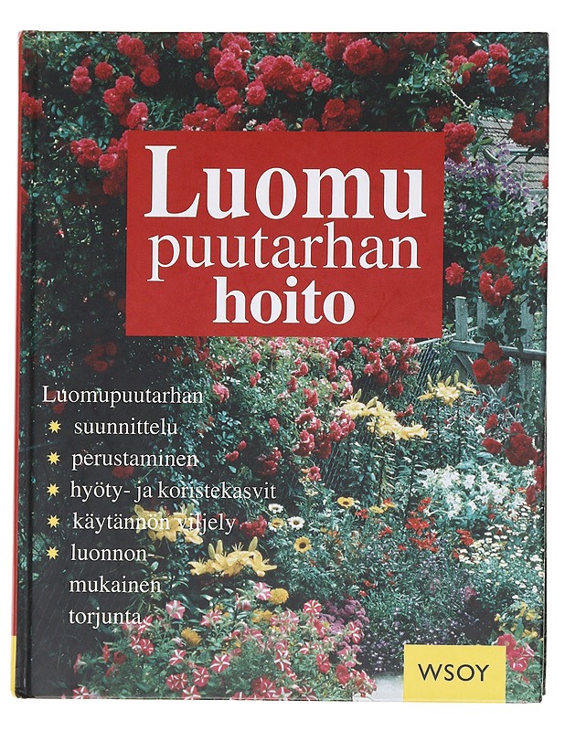 Luonnonmukainen puutarhanhoito - Kreuter, Marie Luise - Tietokirjat ja oppaat - 10105597354 - 0