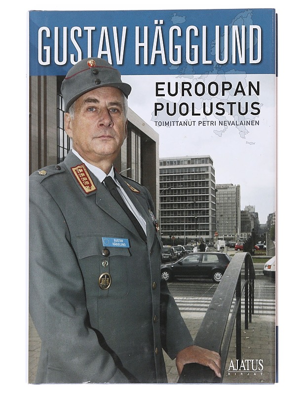 Euroopan puolustus - Hägglund, Gustav - Tietokirjat ja oppaat - 10105597350 - 0