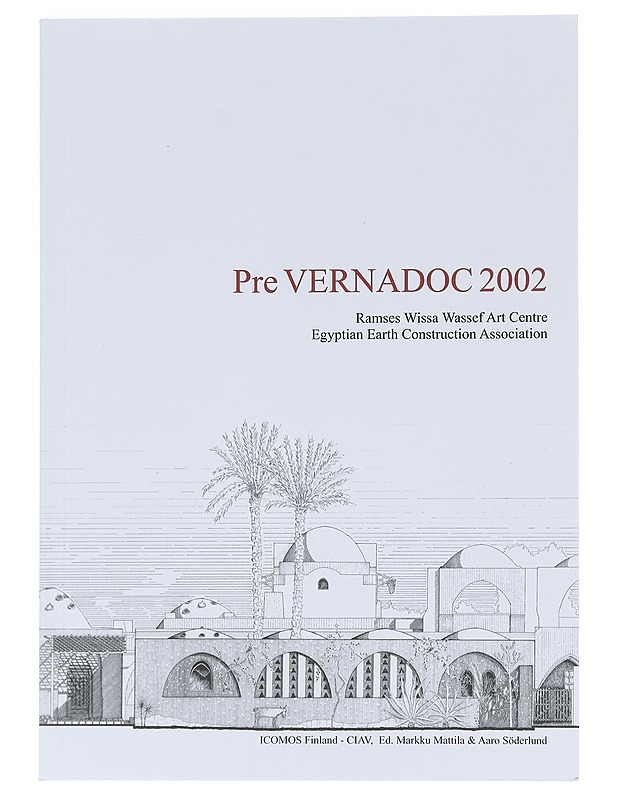 Pre Vernadoc 2002 : Ramses Wissa Wassef Art Centre - Egyptian Earth Construction Association - Mattila, Markku - Harrastekirjat - 10105597355 - 0