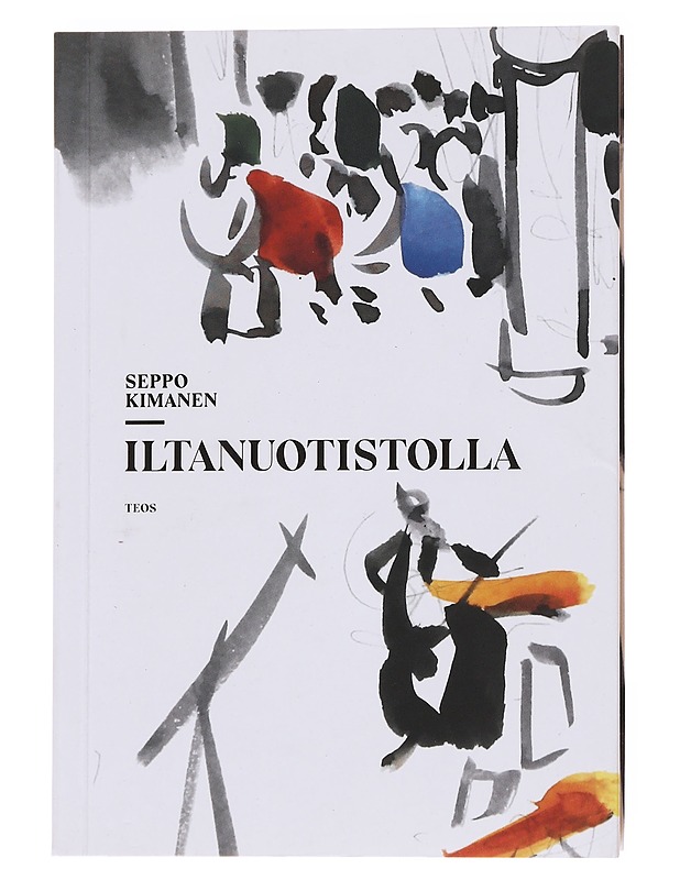 Iltanuotistolla - Kimanen, Seppo - Elämäkerrat ja muistelmat - 10105597371 - 0