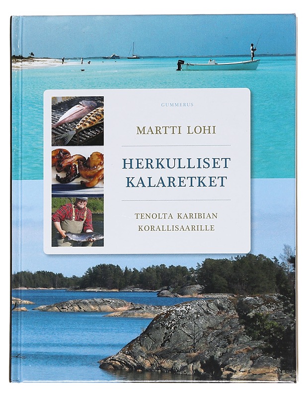 Herkulliset kalaretket - Lohi, Martti - Tietokirjat ja oppaat - 10105597398 - 0