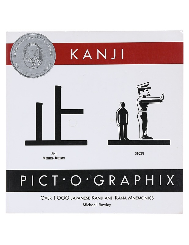 Kanji pict-o-graphix : over 1,000 Japanese kanji and kana mnemonics - Michael Rowley - Romaanit ja novellit - 10105597487 - 0